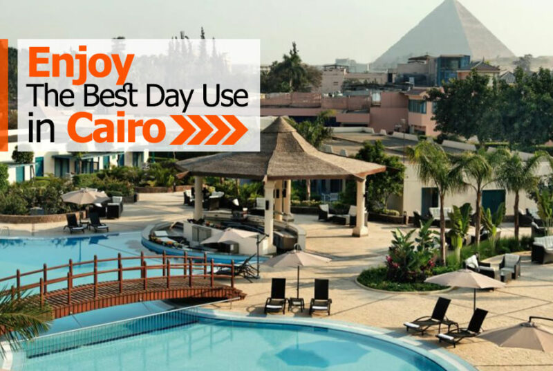 The Best Day Use in Cairo